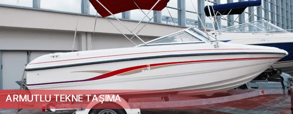 Armutlu İlçemi Tekne Taşıma